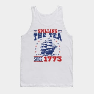 Spilling The Tea Since 1773 Tank Top